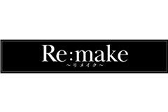 Re:make｜宮崎市　デリヘル